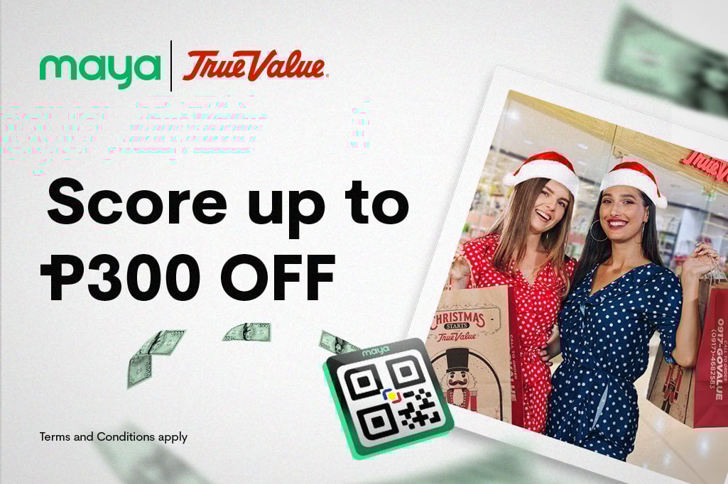 Score up to ₱300 cashback on True Value! 