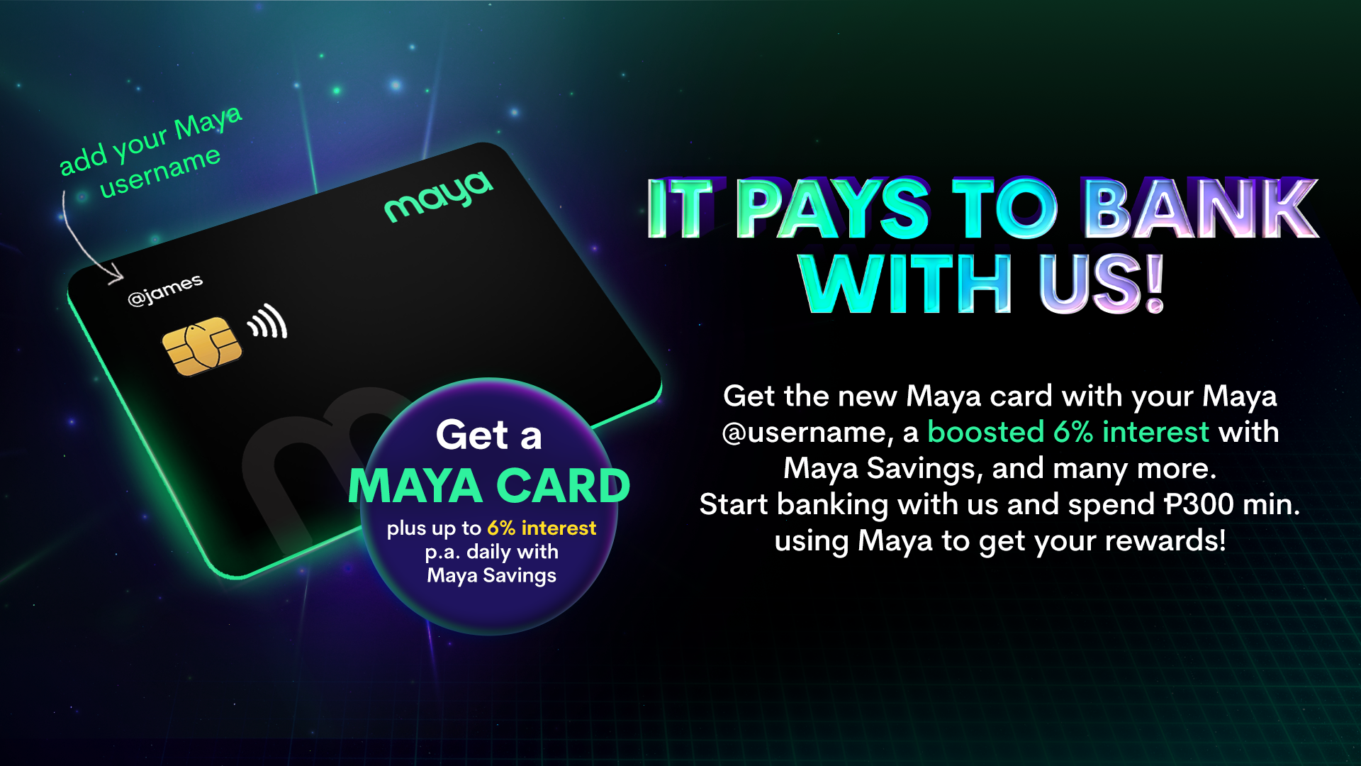 Get a FREE Maya card when with your @Username