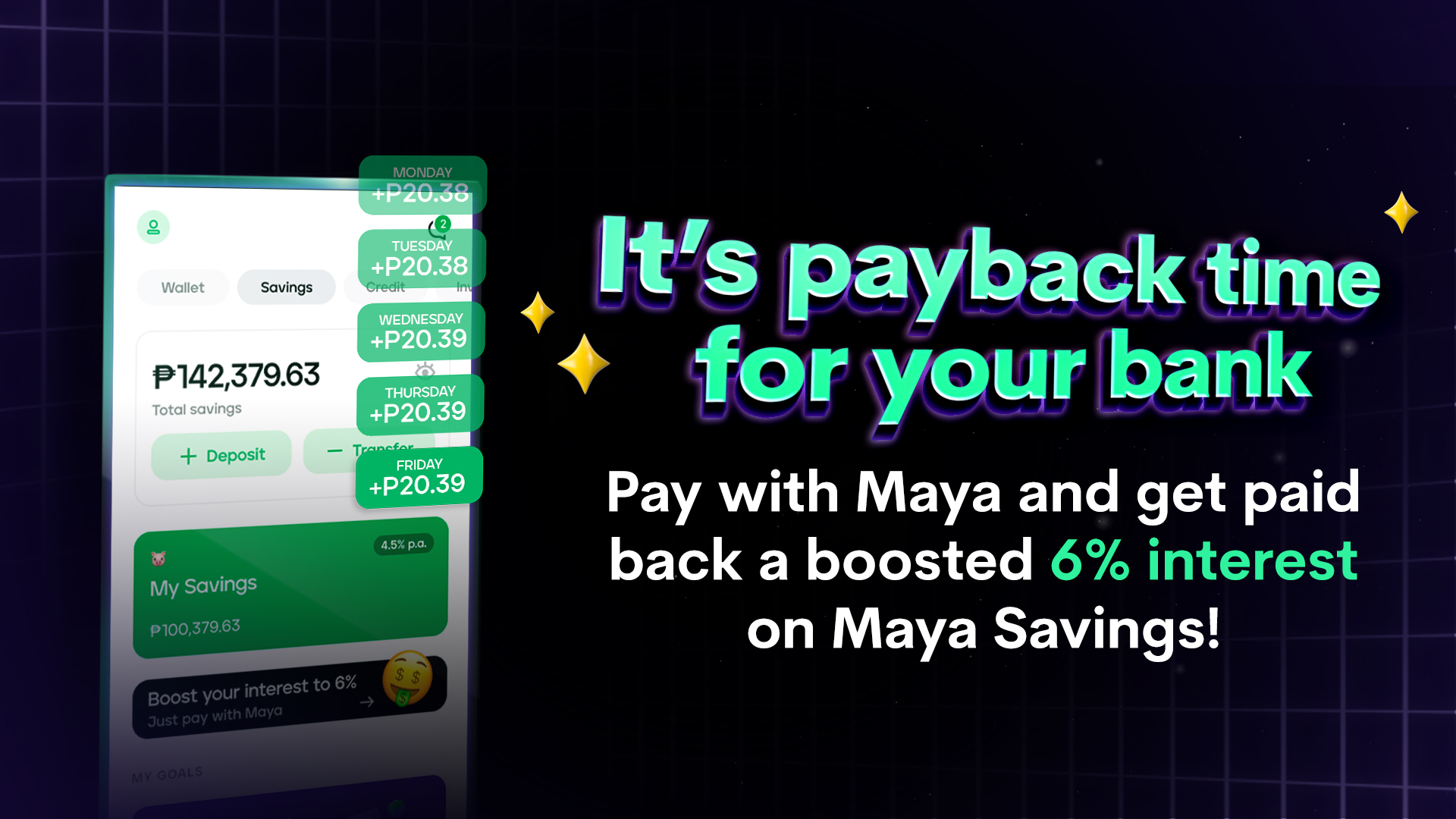 Boost your interest to 6% with Maya Savings when you pay with Maya
