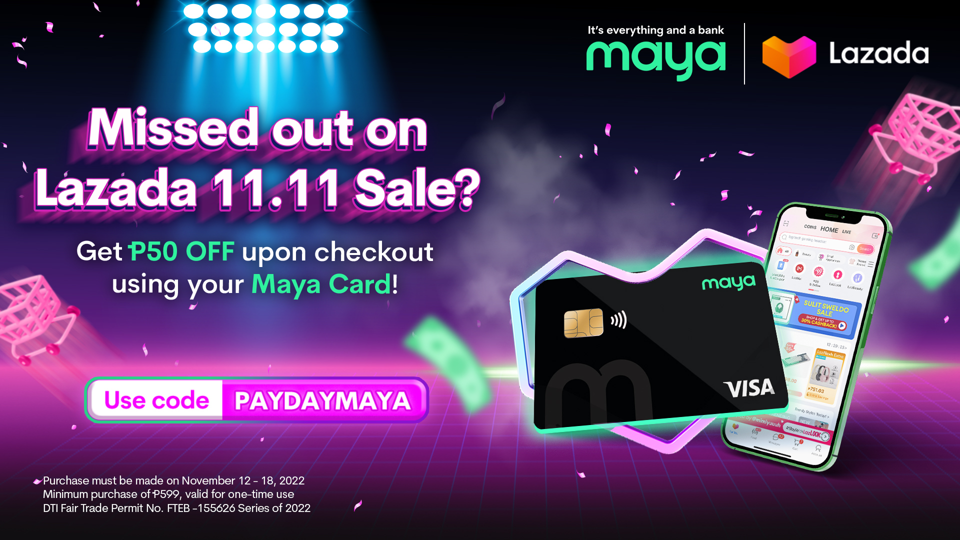 Missed out Lazada 11.11? Get P50 off with your Maya Card!