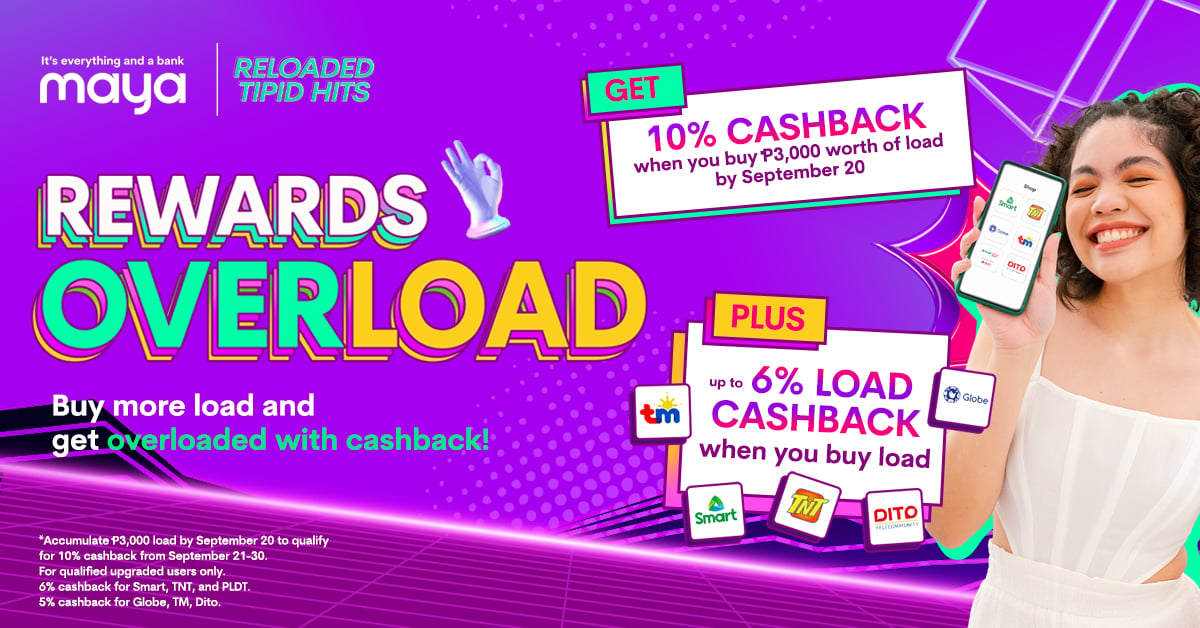 Enjoy UNLI cashback when you buy load with Maya in September!