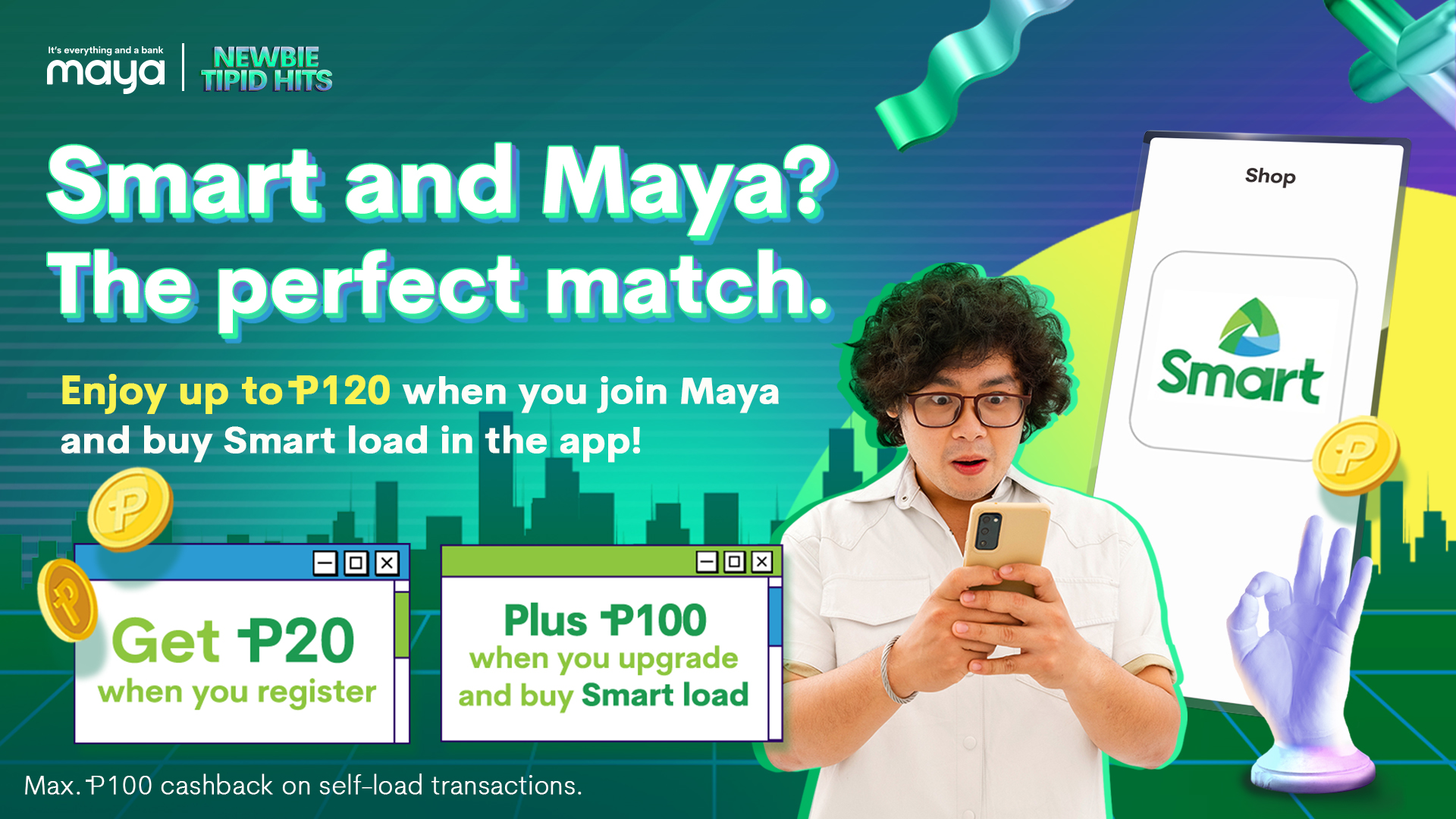 NEW USER EXCLUSIVE: Get 20% cashback when you buy Smart or TNT load!