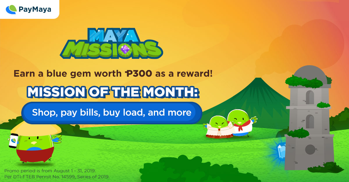 PayMaya Deals Aug Maya Mission Shop,Pay bills, buy load and more
