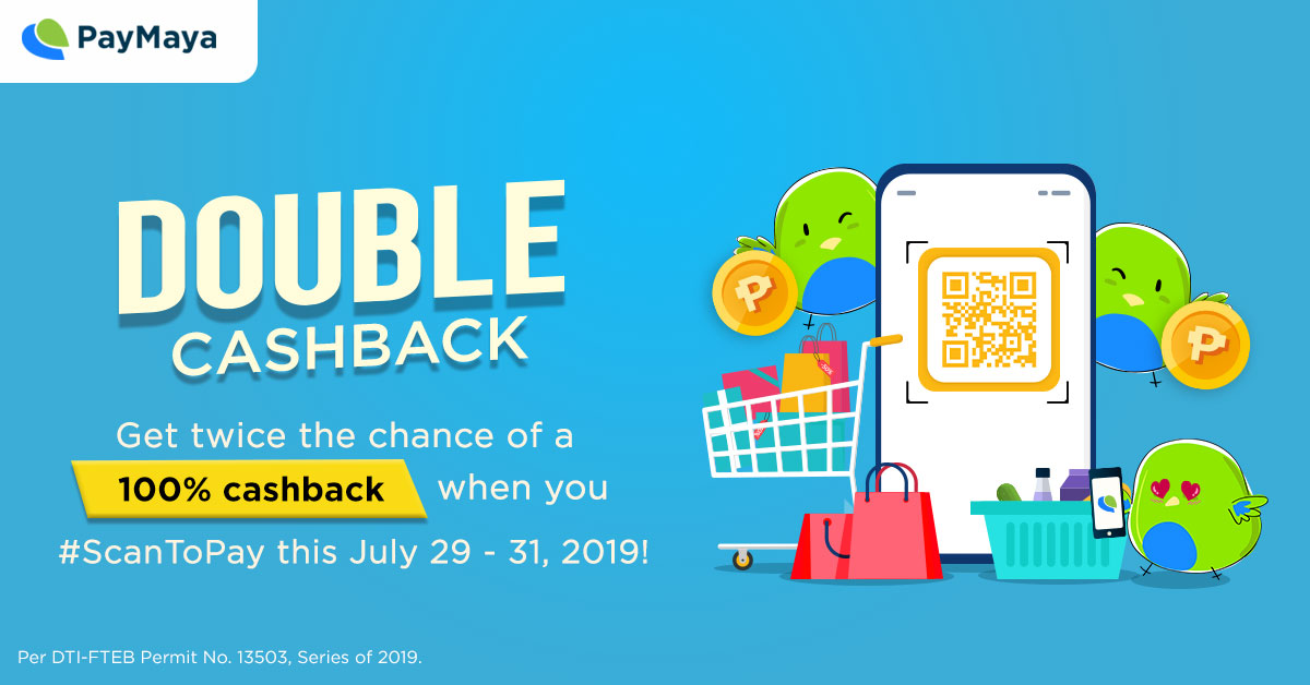 PayMaya Deals Double Cashback when you #ScanToPay