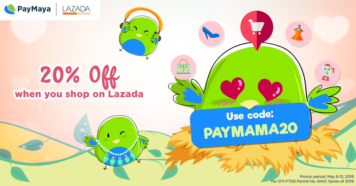 PayMaya Lazada Mothers Day May 2019 Promo