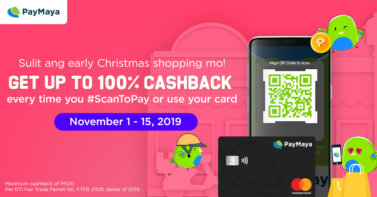 Get up to 100% cashback when you #ScanToPay with PayMaya