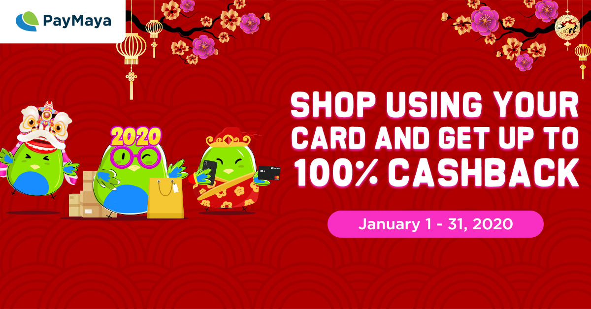 Shop now and get up to 100% cashback with PayMaya!