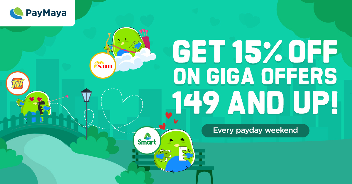 15% OFF on GIGA offers 149 and up! - PayMaya Deals