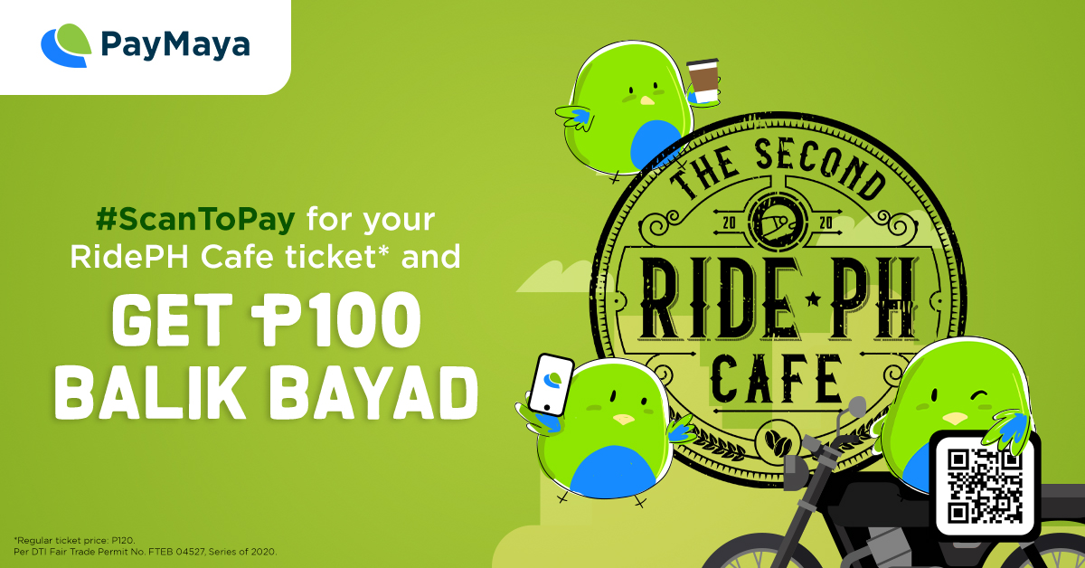 #ScanToPay for entrance at RidePH Café to get P100 Balik Bayad! - PayMaya Deals