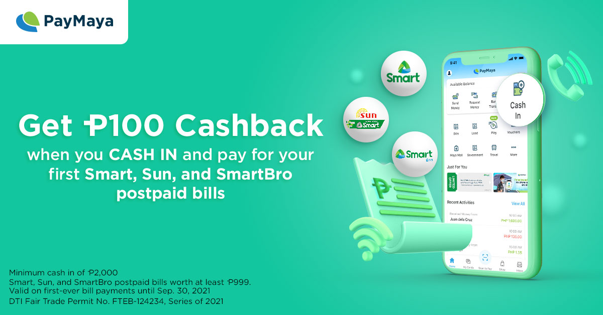 Get P100 cashback when you CASH IN and pay for your first Smart, Sun, SmartBro postpaid bills ​