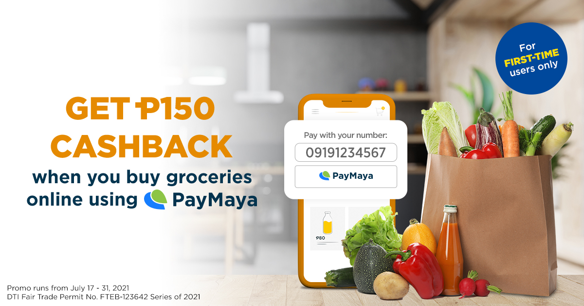 Get a cashback when you shop for groceries using PayMaya for the first time!