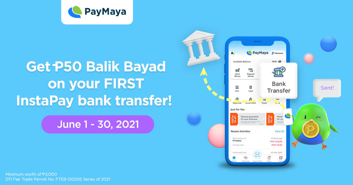 Get P50 Balik Bayad on your FIRST InstaPay bank transfer!
