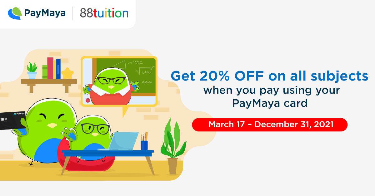 Get 20% OFF on ALL 88Tuition subjects with your PayMaya card!