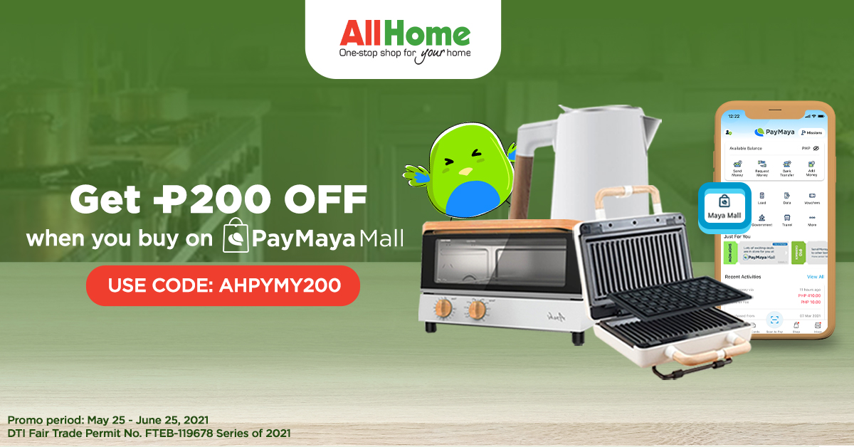 Get P200 OFF when you shop on AllHome via PayMaya Mall!
