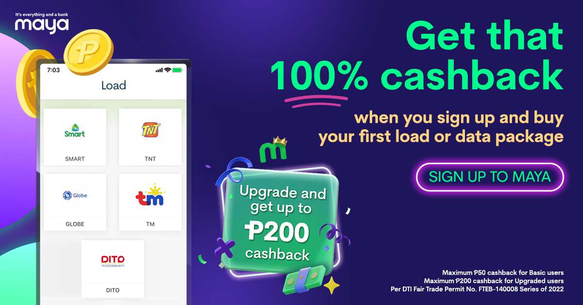 Sign up and get 100% cashback on Load with Maya