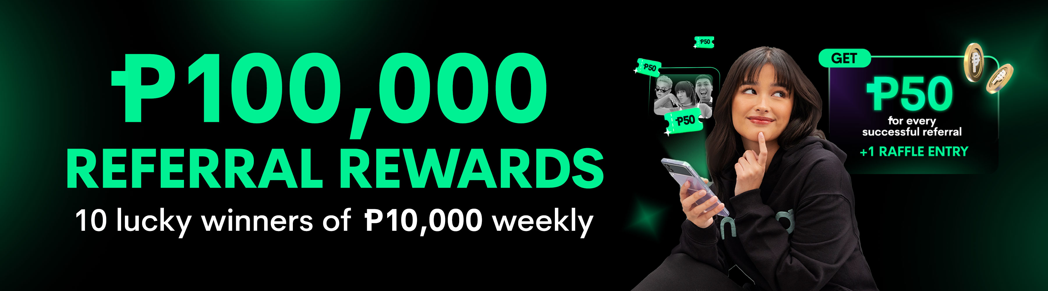 ₱100,000 referral rewards coming your way!