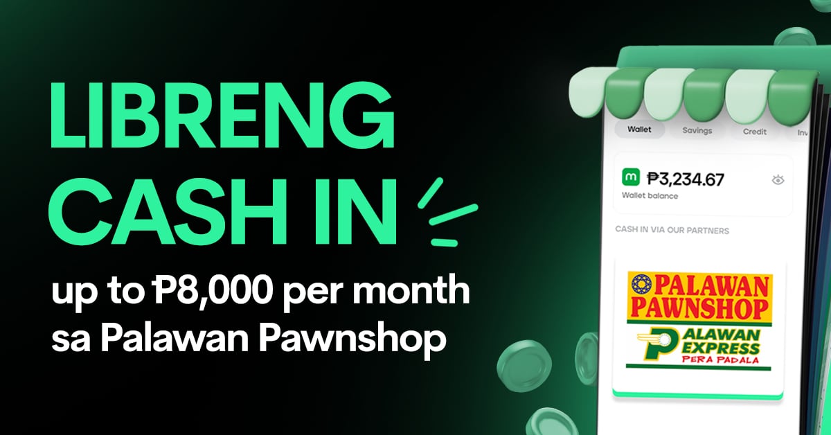 LIBRE mag-cash in to Maya sa Palawan Pawnshop branches nationwide!