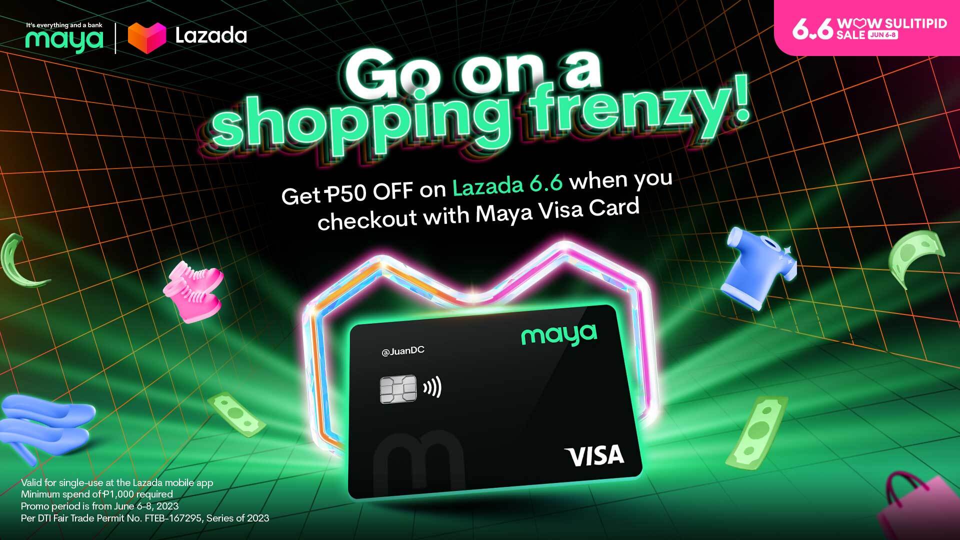 Get instant P50 OFF on Lazada with your Maya Visa Card!