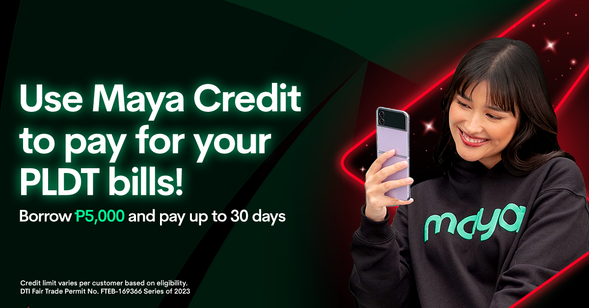Get P5,000 Maya Credit to pay for your PLDT bill