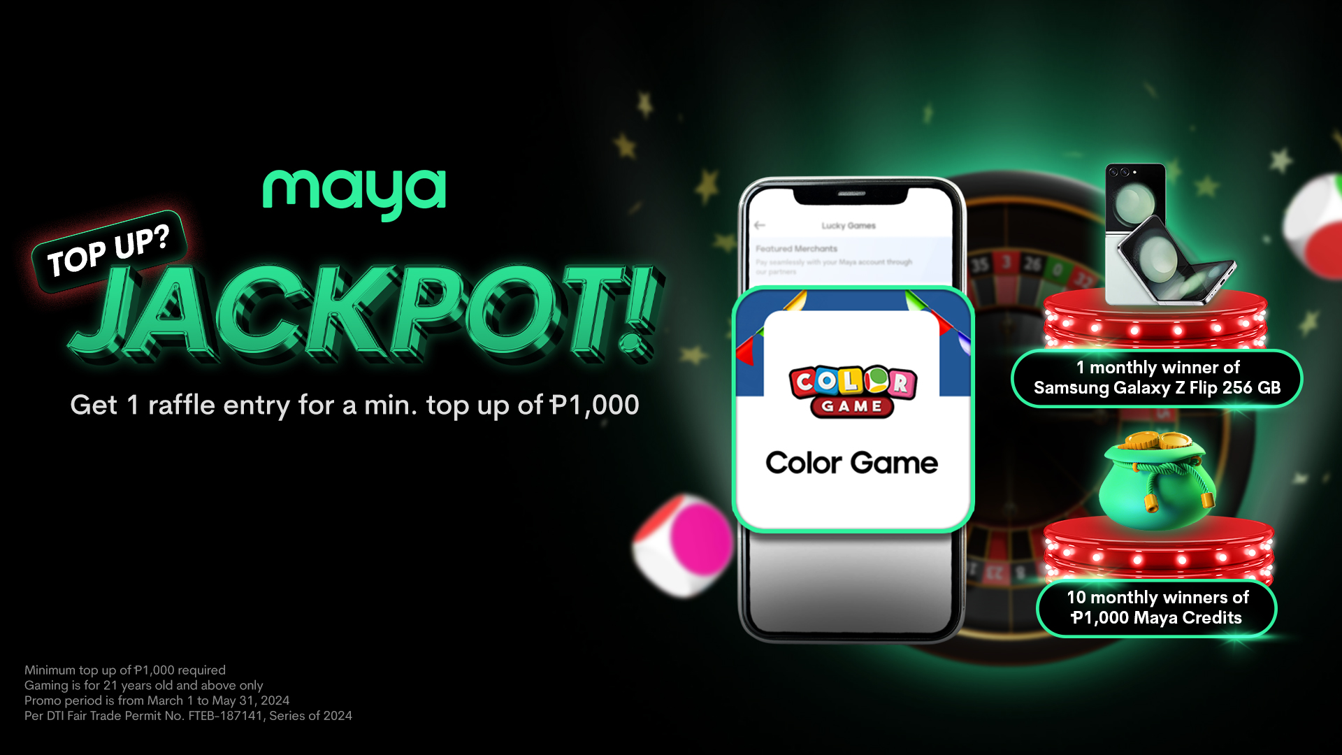 Top up your Color Game wallet with Maya for a minimum of P1,000 and get one raffle entry