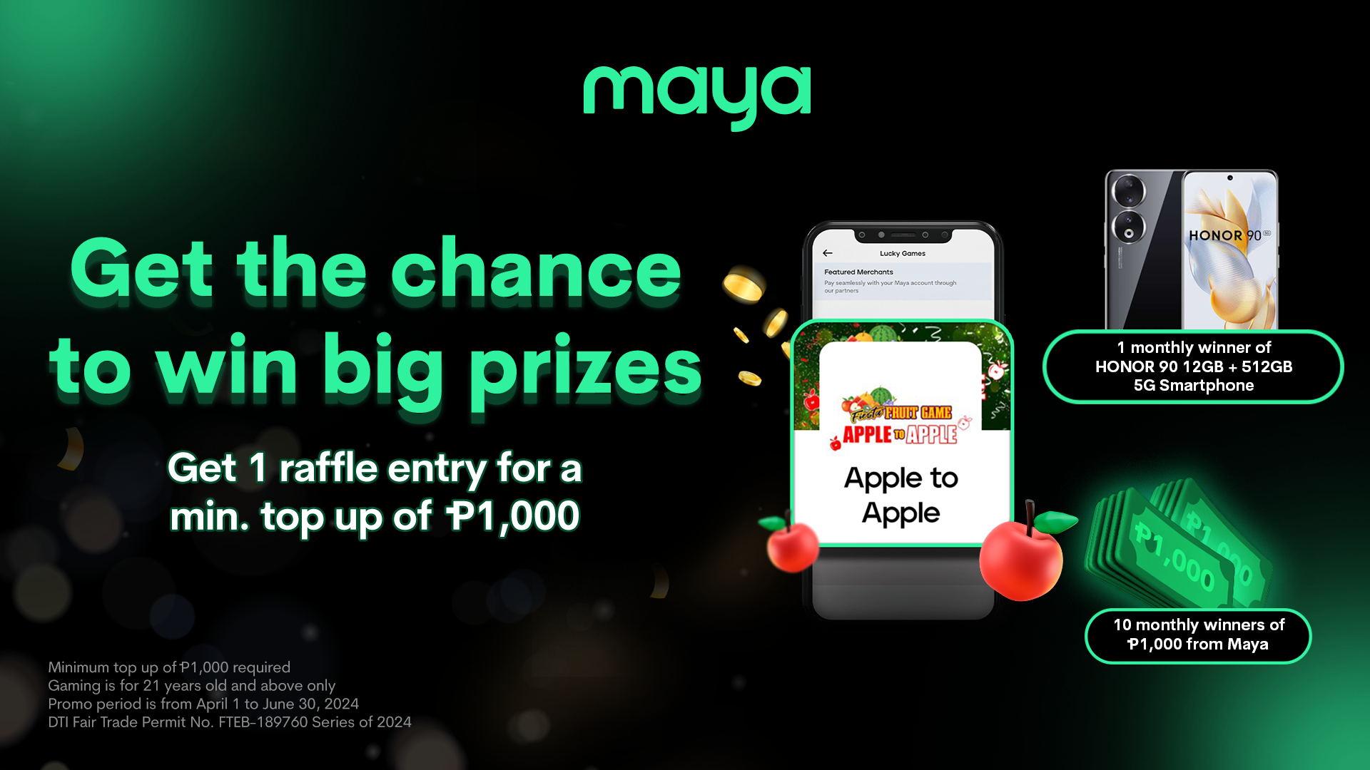 Top up your Apple to Apple wallet with Maya for a minimum of P1,000 and get one raffle entry!